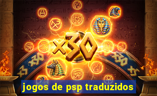 jogos de psp traduzidos